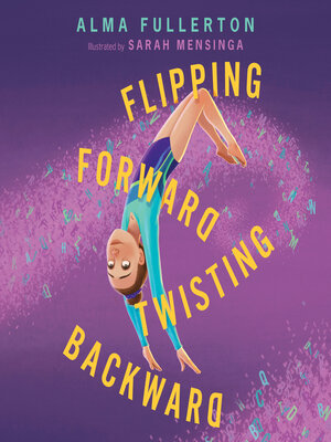 cover image of Flipping Forward Twisting Backward